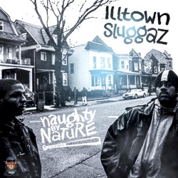 Cover of Illtown Sluggaz by Naughty By Nature