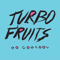 Cover of No Control by Turbo Fruits