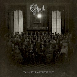 Cover of The Last Will and Testament by Opeth