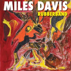 Cover of Rubberband by Miles Davis