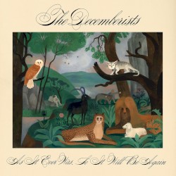 Cover of As It Ever Was, So It Will Be Again by The Decemberists