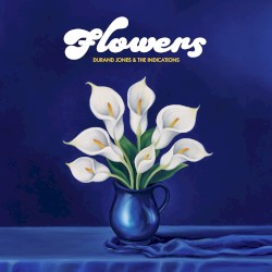 Cover of Flowers by Durand Jones & The Indications