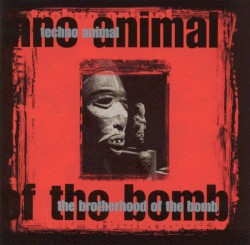 Cover of The Brotherhood of the Bomb by Techno Animal