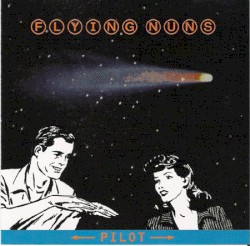 Cover of Pilot by Flying Nuns