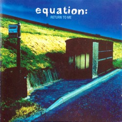 Cover of Return to Me by Equation