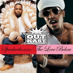 Cover of Speakerboxxx / The Love Below by OutKast