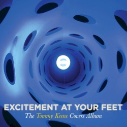 Cover of Excitement at Your Feet: The Tommy Keene Covers Album by Tommy Keene